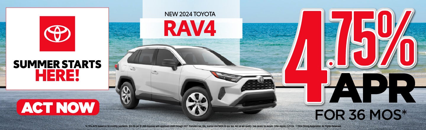 2024 Rav4 4.75% for 36 months* - Act Now