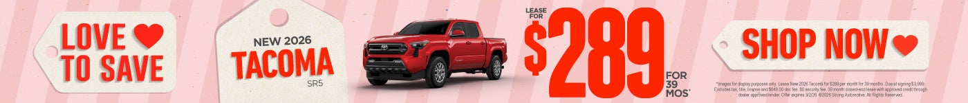 NEW 2026 TACOMA SR5	lease $289 / 39*