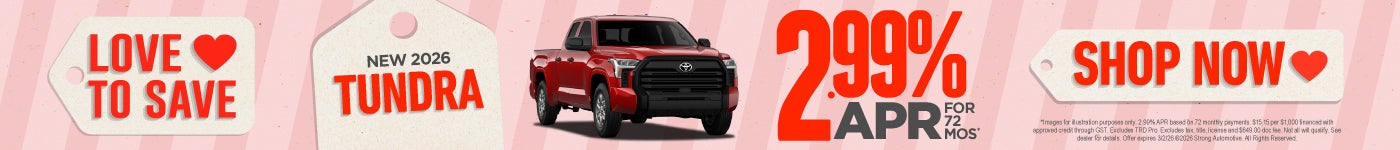 NEW 2026 TUNDRA "2.99% APR / 72 MONTHS* "