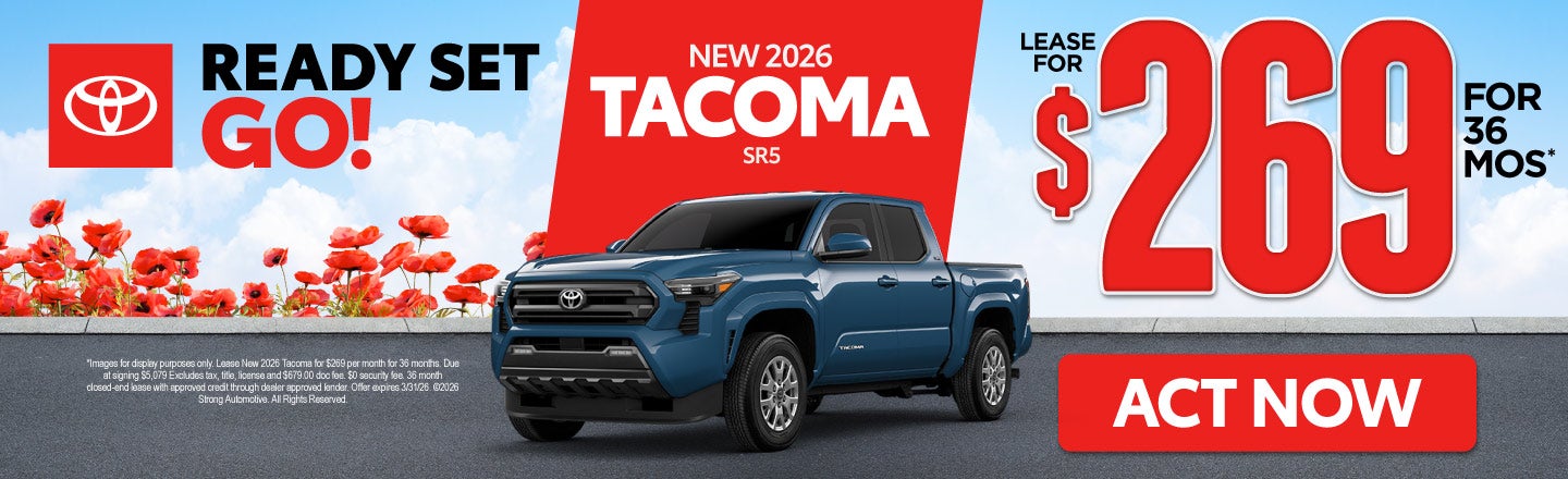 NEW 2026 TACOMA SR5	lease $269 FOR 36 MONTHS*