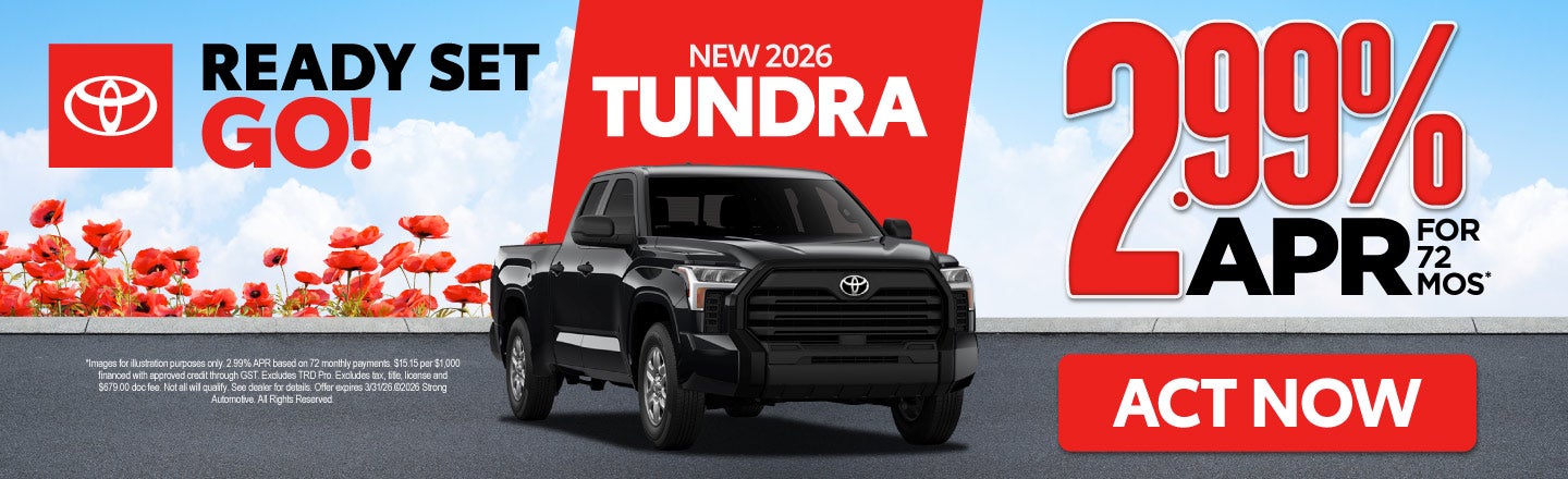 NEW 2026 TUNDRA 	"2.99% APR / 72 MONTHS* "