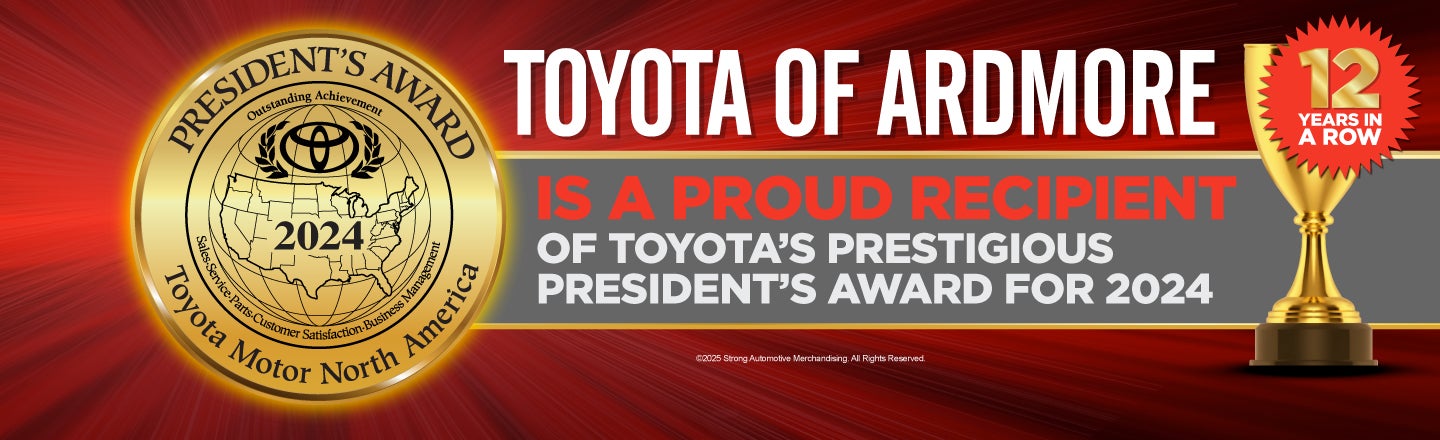 Toyota of Ardmore Won Toyota's President's Award for 2024