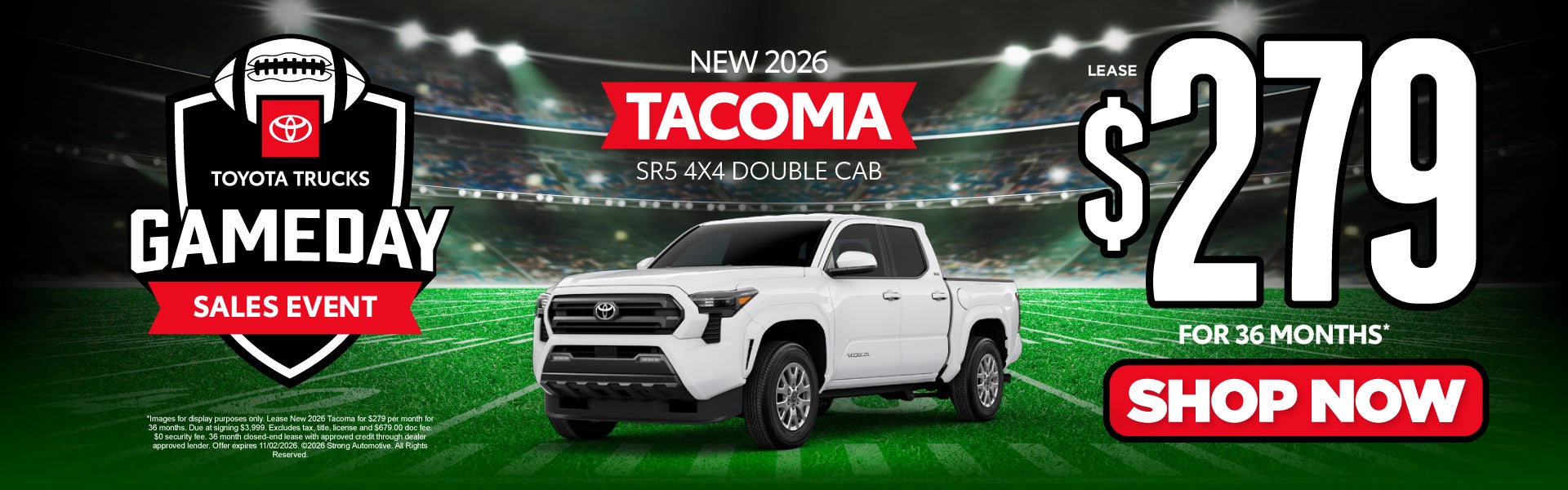 NEW 2026 TACOMA SR5 4x4 Double Cab	Lease $279 FOR 36 MONTHS*